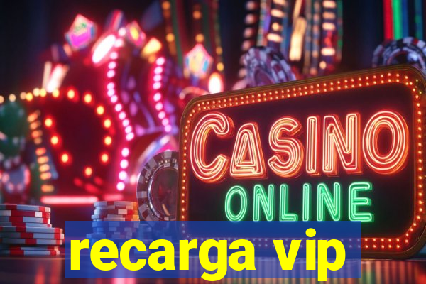 recarga vip